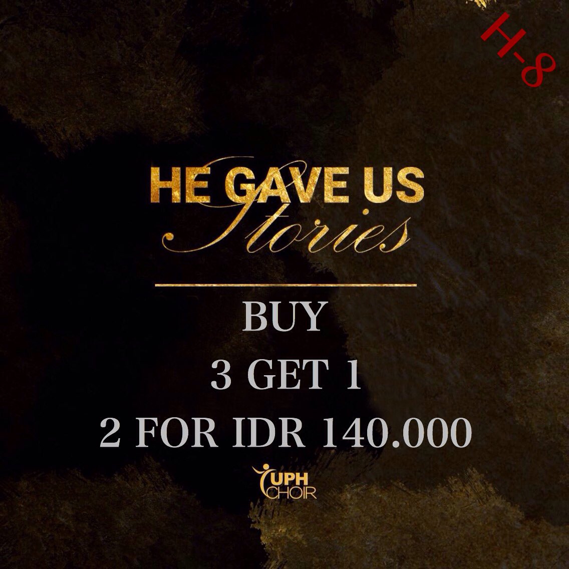 It's H-8. Promotion is up only until this FRIDAY. So, what are you waiting for? #uphchoir #HeGaveUsStories2016