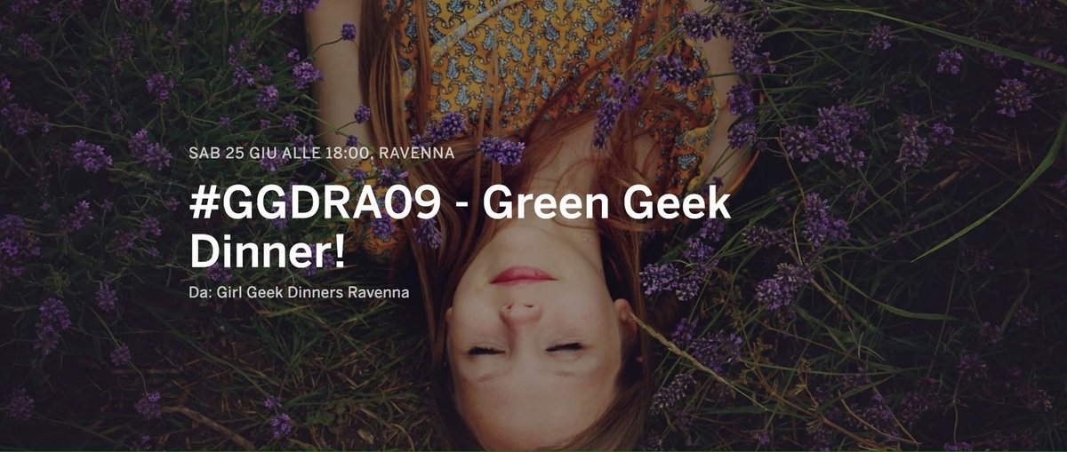Presto a #Ravenna la prima Green Geek Dinner!! Vuoi venire? Iscriviti qui: eventbrite.it/e/biglietti-gg… #GGDra09