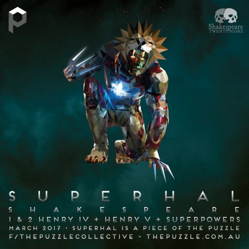 SupanovaExpo's tweet image. @puzzlecollectiv presents #Superhal!, #Shakespeare’s Henry V as a literal superhero - Mar 2017