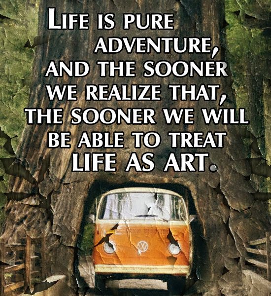 SoftwareMass's tweet image. Life is pure #adventure, and the sooner we realize that, the sooner we will be able to treat #life as #art.
