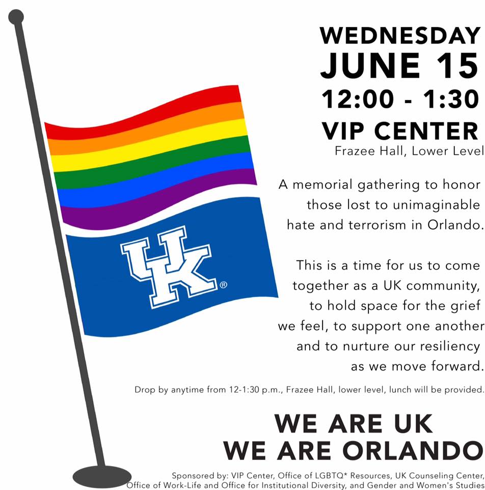 UPDATE: New Location! Meet in the Lexmark room, Main Building, starting @ 12PM to honor the lives lost in Orlando.