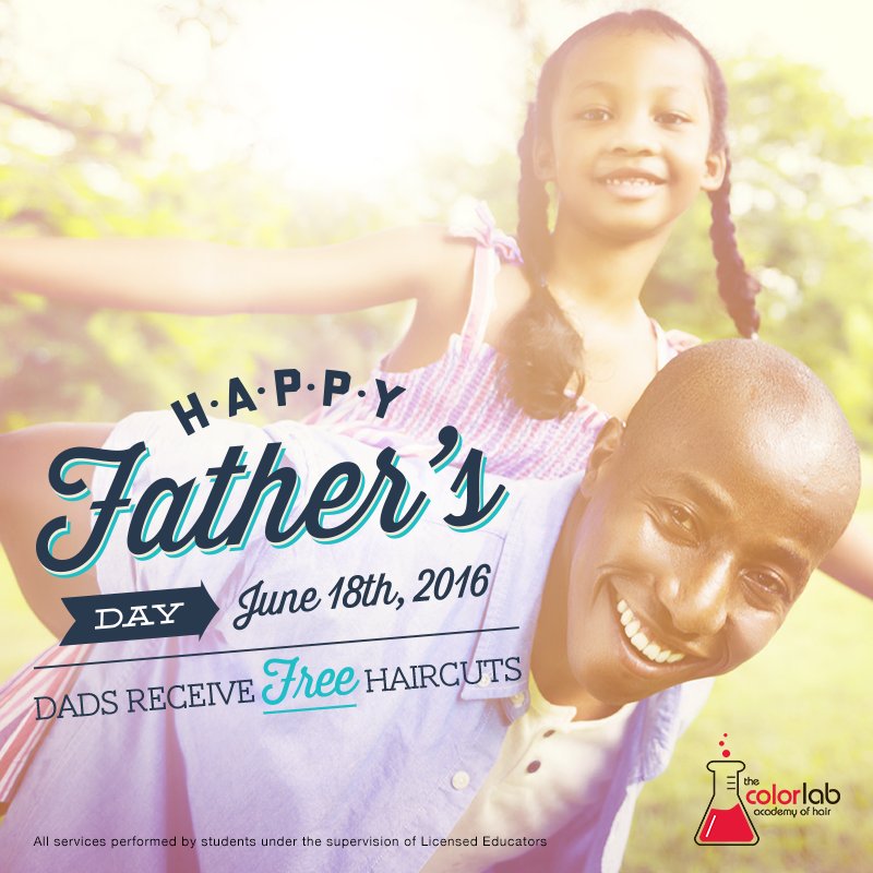 Come on in Saturday, June 18th for a #FREE haircut. #Colorlab (410) 838-0845 #FathersAreAwesome