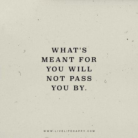 Not meant for me. Not meant for me. Not meant for me. Walk away from things not meant for you. Not meant for me.