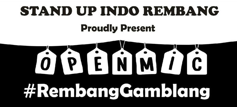 StandUpIndo Rembang Open Mic #RembangGamblang >> goo.gl/xjxHoH | #OrangRembang