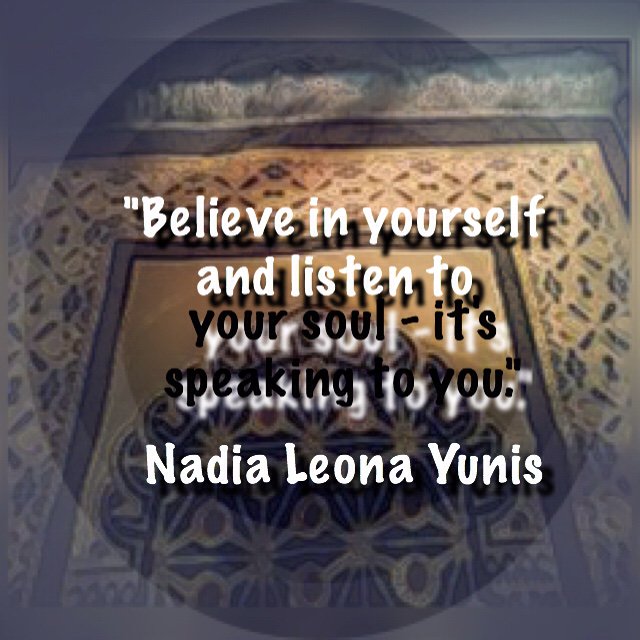 NadiaLeonaYunis's tweet image. &quot;Believe in yourself and listen to your soul - it&apos;s speaking to you!&quot; #NadiaLeonaYunis #turBoflow #quote #soul ❤️✨