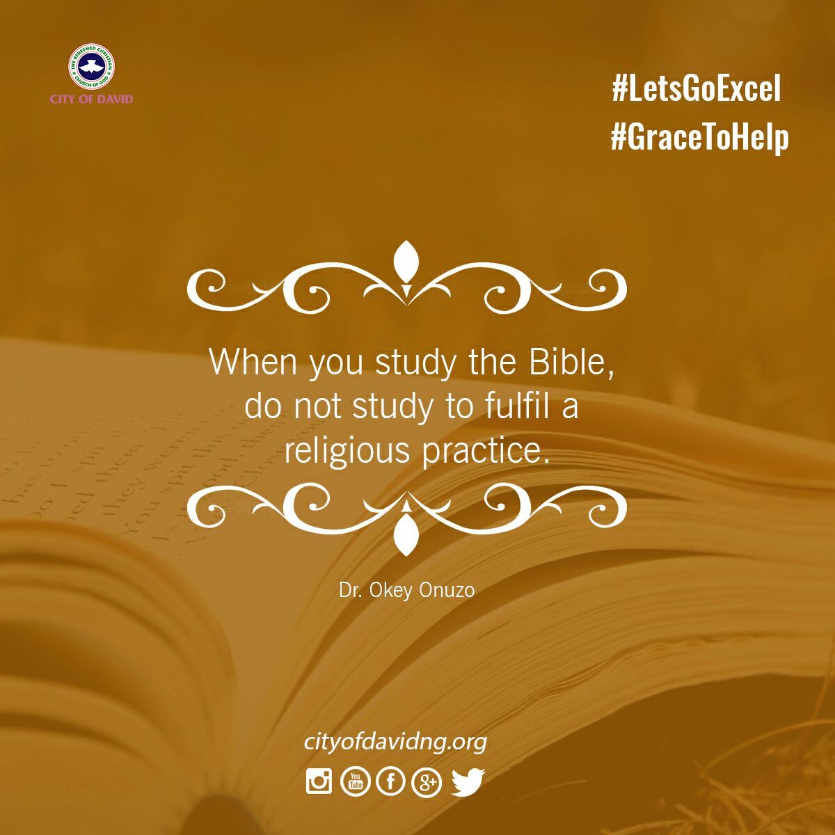 RCCGCityofDavid's tweet photo. When you study the Bible, do not study to fulfill a religious practice. ~Dr. Okey Onuzo #LetsGoExcel #GraceToHelp https://t.co/P6xxNN8HMd