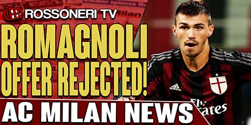 RossoneriTV's tweet photo. ICYMI:  #Romagnoli Offer Rejected! -> https://t.co/Y1ihPb2Muh | RT? https://t.co/udWxLDKKzj