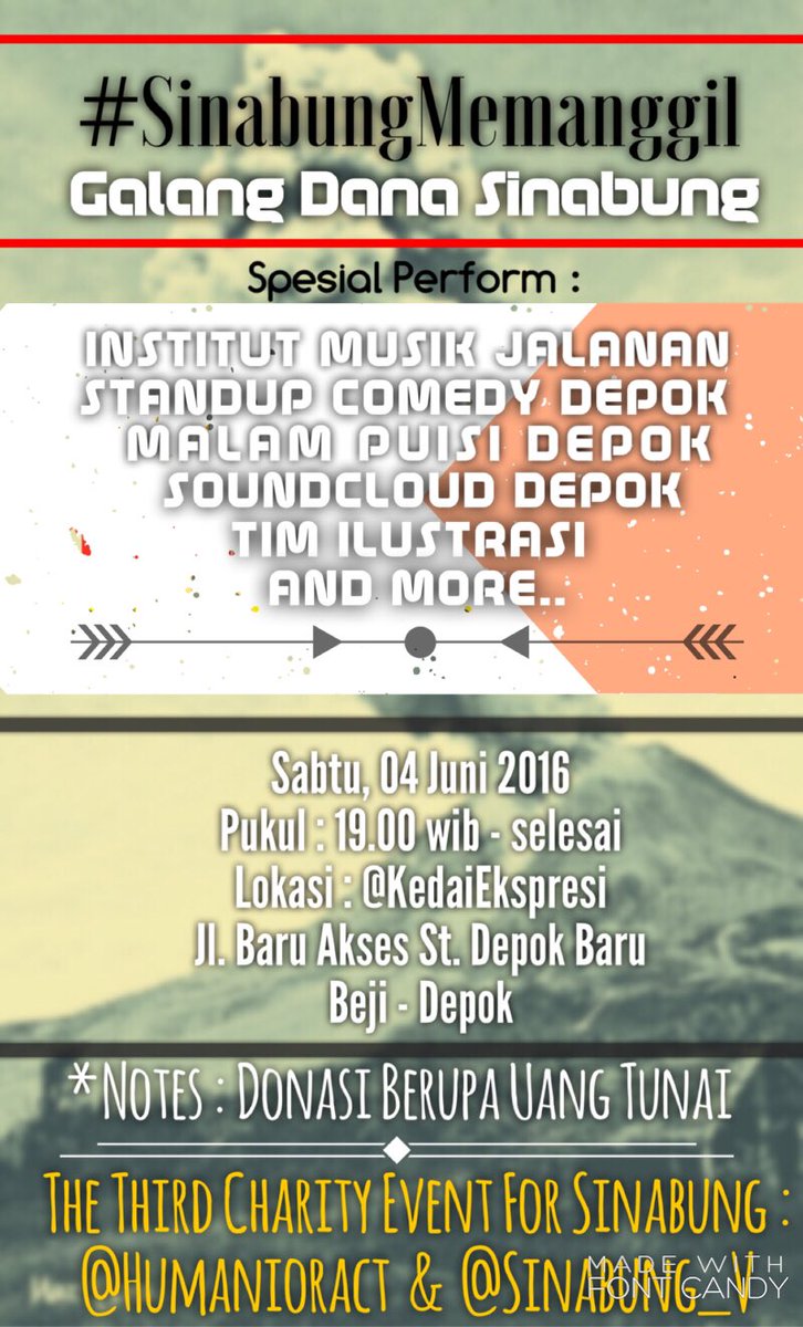 Malam galang dana untuk Sinabung ke 3, <a href="/humanioract/">Humaniora Act</a> &amp; <a href="/Sinabung_V/">Sinabung Volunteers</a> feat Komunitas kreatif Depok. #SinabungMemanggil