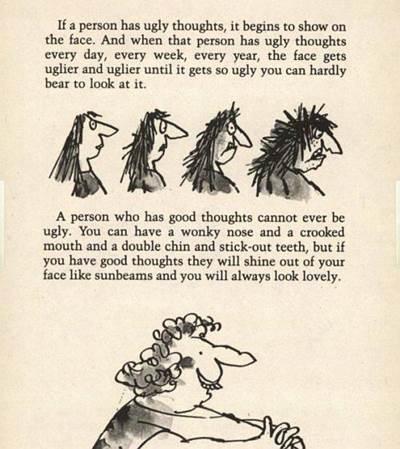 bodyism's tweet photo. If you have good thoughts they will shine out of your face like sunbeams &amp; you will always look lovely! #RoaldDahl https://t.co/P2dvakJvD1