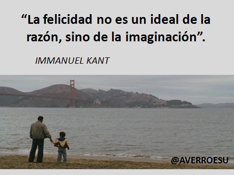 AverroesU's tweet photo. “La felicidad no es un ideal de la razón, sino de la imaginación”. #Filosofia #immanuelkant @archivodga1 https://t.co/YWebMDll6K