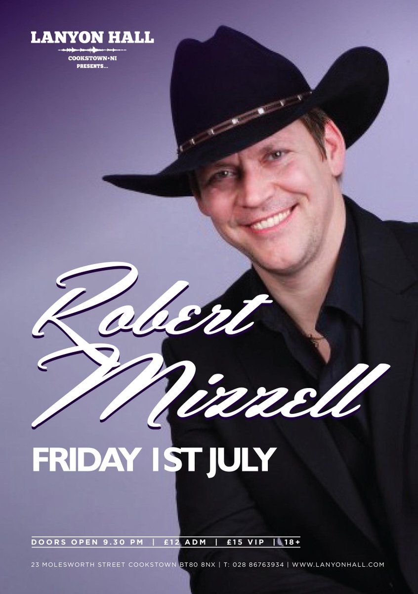 LanyonHall's tweet photo. Robert Mizzell comes to LANYON HALL on Friday 1st July!! For a top night of country in store don't miss this one! https://t.co/X5T0qH4wzs
