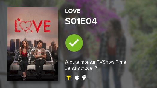 httpdelevingne's tweet photo. I've just watched episode S01E04 of Love! #love  https://t.co/w6aiSVQemx https://t.co/SswrBjDmrC