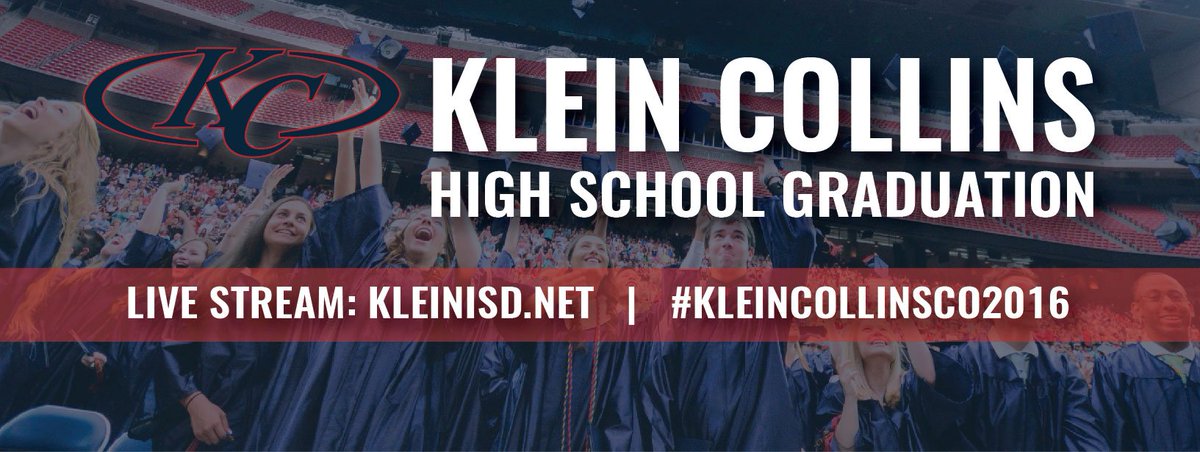 GRADS: Share your photos using #KleinCollinsCO2016! Get latest news &amp; photos on FB event: kisd.us/1VzvxH1