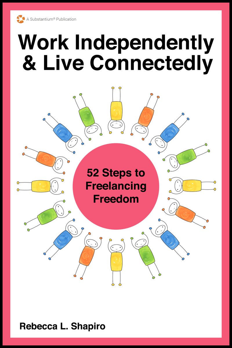 Substantium's tweet image. Work Independently &amp;amp; Live Connectedly|52 Steps to Freelancing Freedom @rebeccashapiro  bit.ly/25tPT7v #WFH