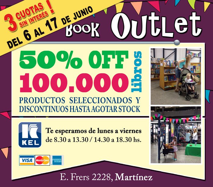 KelEdiciones's tweet image. #BookOutlet desde el 6 hasta el 17 de junio HASTA 3 CUOTAS SIN INTERÉS! #frers #50OFF #woooow... #HastaAgotarStock