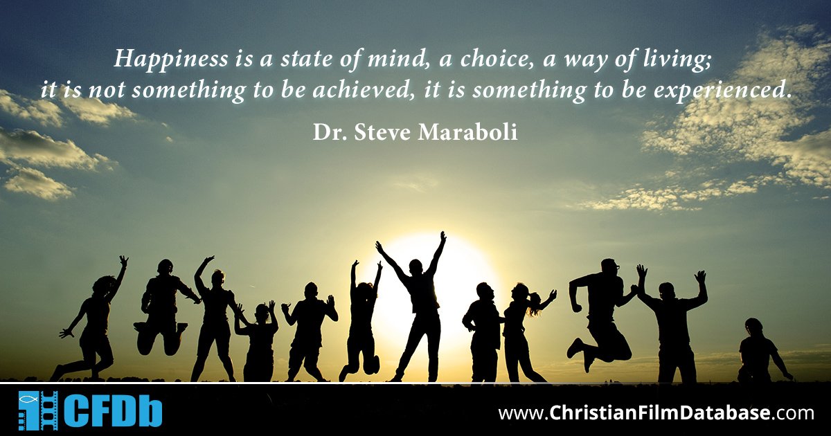 Christianfilm's tweet photo. "Happiness is a state of mind, a choice, a way of living..." - Dr. Steve Maraboli #CFDb #Quotes https://t.co/CSWrHkFcOt