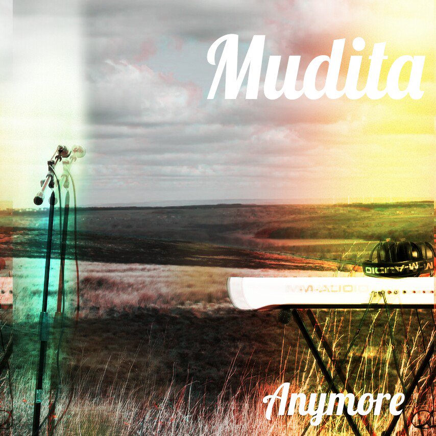 #Anymore by #Mudita the #band from #Leeds #UK #newmusic now available  itunes.apple.com/gb/album/anymo…