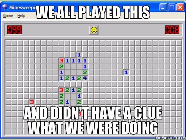 9GAG's tweet photo. Minesweeper. My childhood memory! https://t.co/gMzRKtReVH
