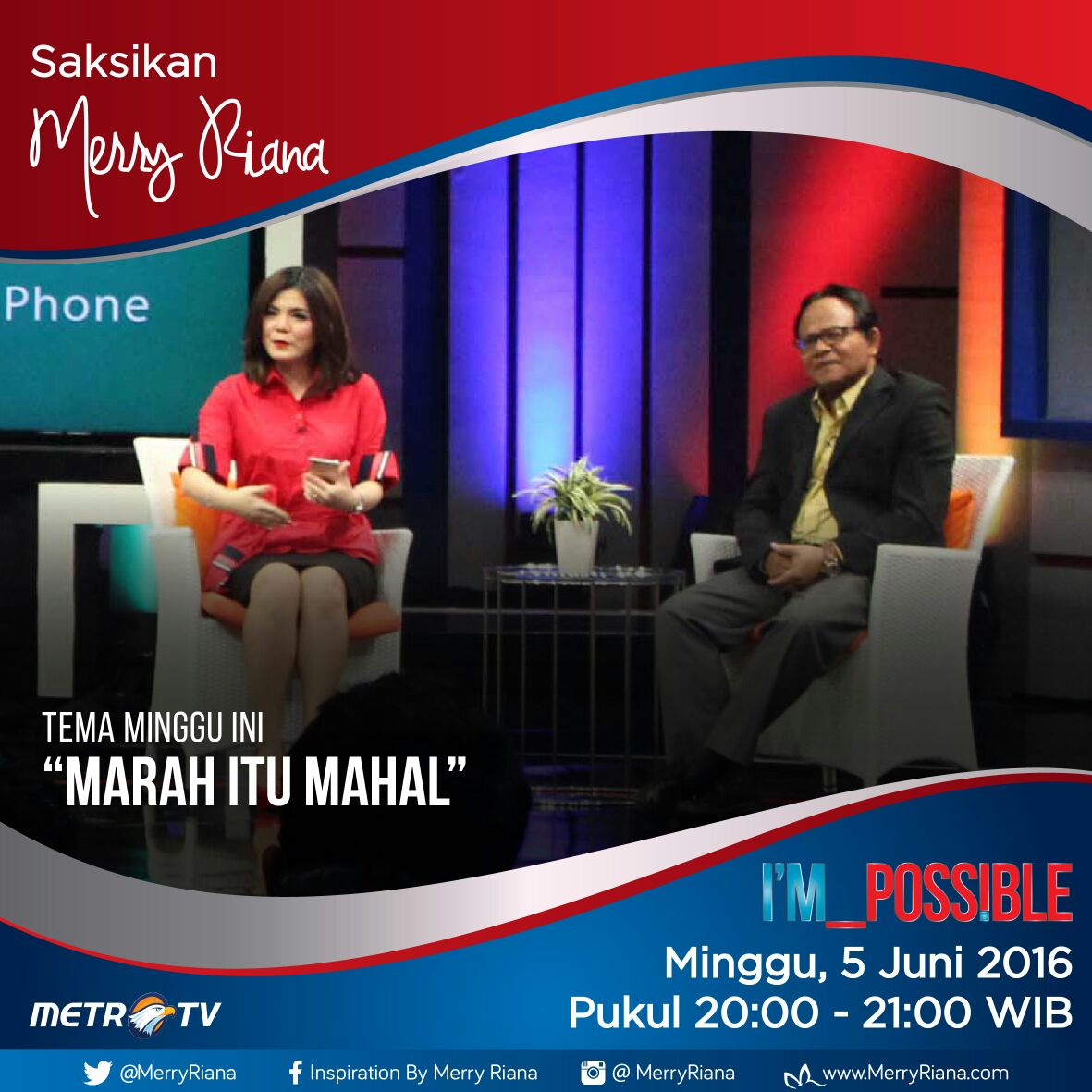 Saksikan I'M POSSIBLE, malam ini pkl 20.00-21.00 di <a href="/Metro_TV/">METRO TV</a> dgn tema 'Marah Itu Mahal?'
