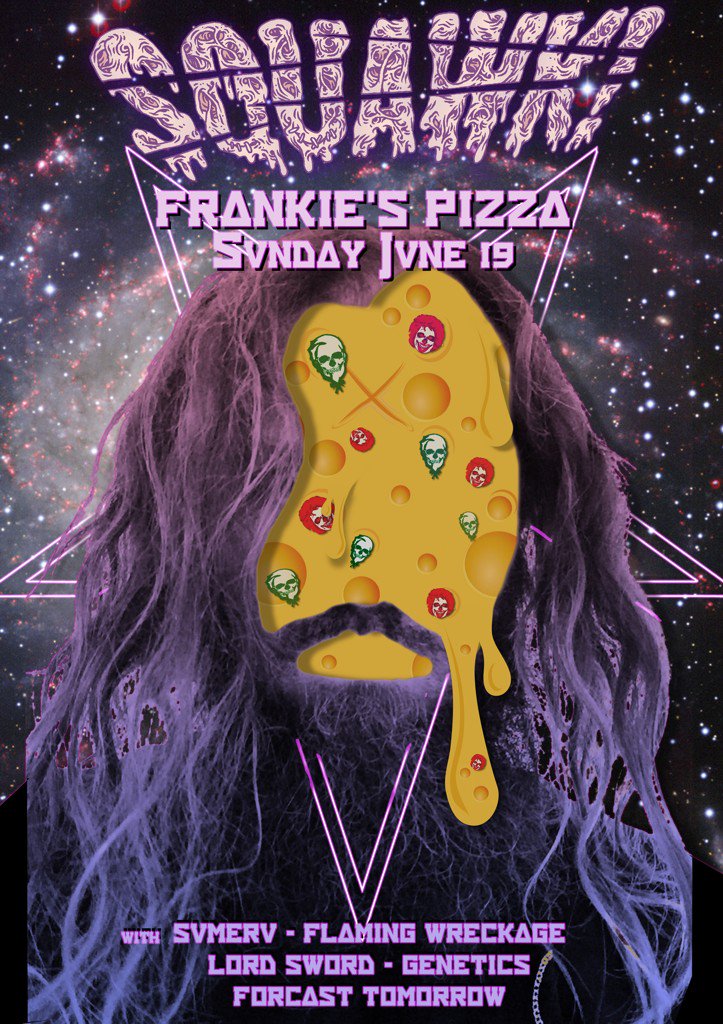 squawkband's tweet image. Next sQk! We're punching cocks off at Frankie's Pizza with
@Geneticsbandaus @FlamingWrekage @sumeru @lordsword !!!