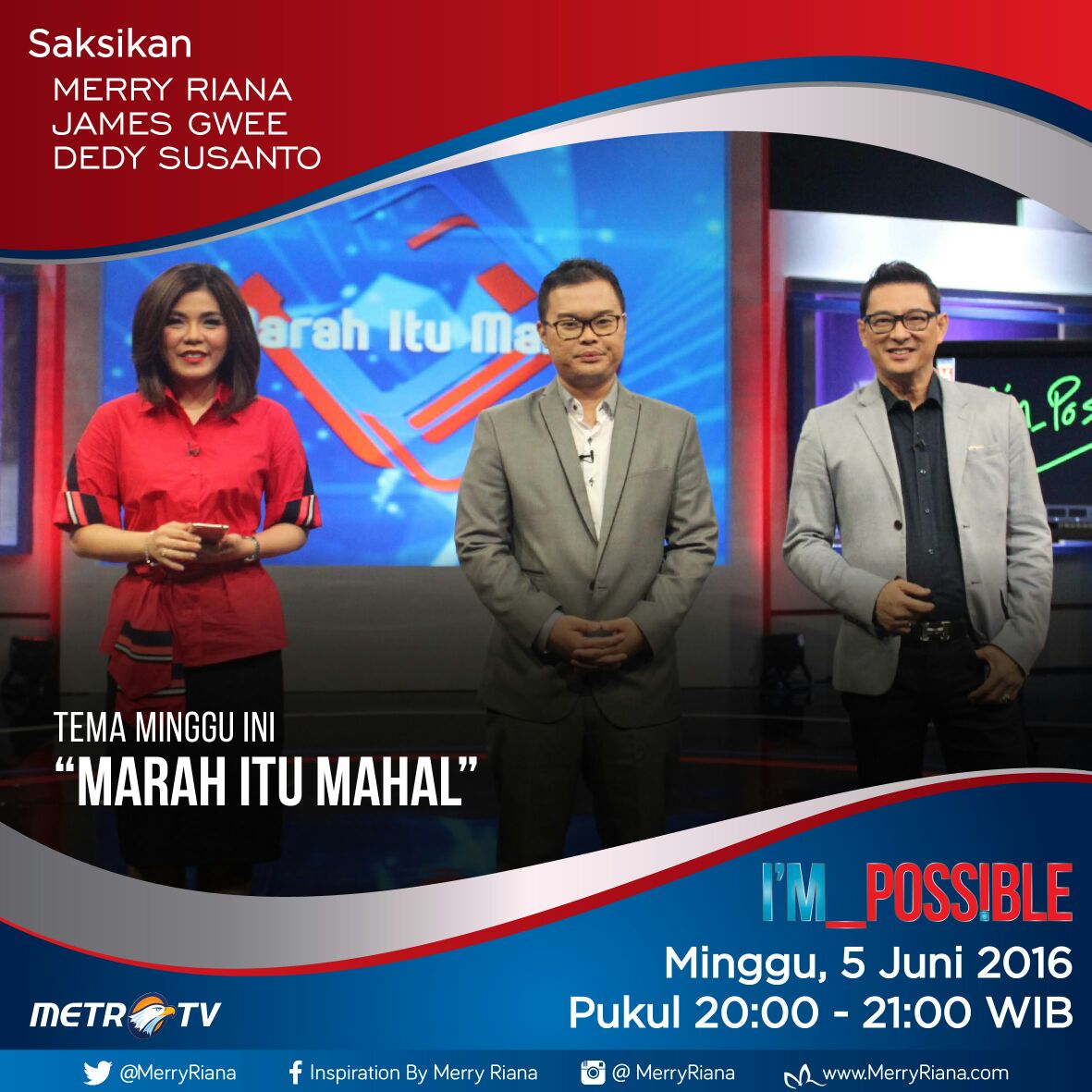 Saksikan I'M POSSIBLE, malam ini pkl 20.00-21.00 di <a href="/Metro_TV/">METRO TV</a> dgn tema 'Marah Itu Mahal?'