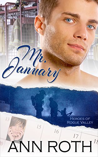 Mr. January (Heroes of Rogue Valley: Calendar Guys Book26 ->>> goo.gl/5lMWLe