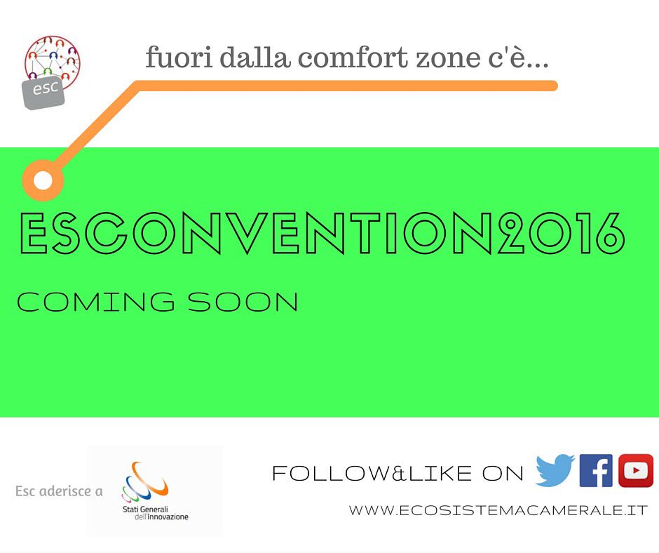 FrancescaSane's tweet photo. Get out of your #comfortzone! #Esconvention2016 is coming... @Ecosist_CamCom @SGInnovazione https://t.co/LmtLIx1IV1
