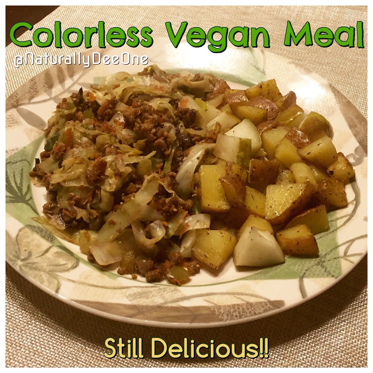 NaturallyDeeOne's tweet photo. Colorless #VeganDinner
#potatoes #pear #cabbage w/ #vegetables & #meatlesscrumbles
#whatveganseat #veganfood #vegan https://t.co/CCqD6FpMUo