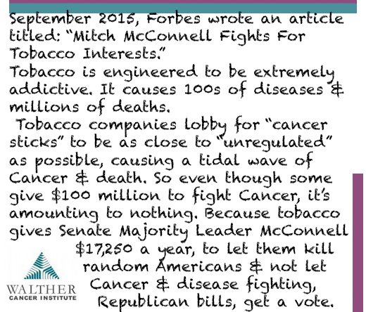 WaltherCancerIn's tweet image. Forbes wrote "@SenateMajLdr Fights For Tobacco." Is that why Sen. McConnell halted Republican disease fightin bills?