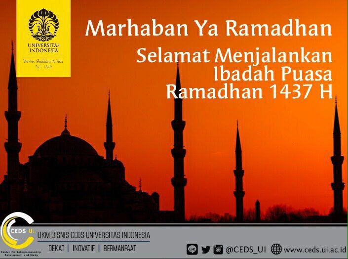CEDS_UI's tweet image. [MARHABAN YAA RAMADHAN 1437H]

&quot;Luruskan Niat, Bersihkan Hati, Pertebal Iman.&quot;