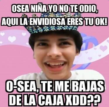 PUEDEN CREER QUE ESTE FUE EL PRIMER MEME QUE ME HICIERON? JAJAJAJAJAJAJAJAJAJAJA DIOS MIO QUE TIEMPOS.