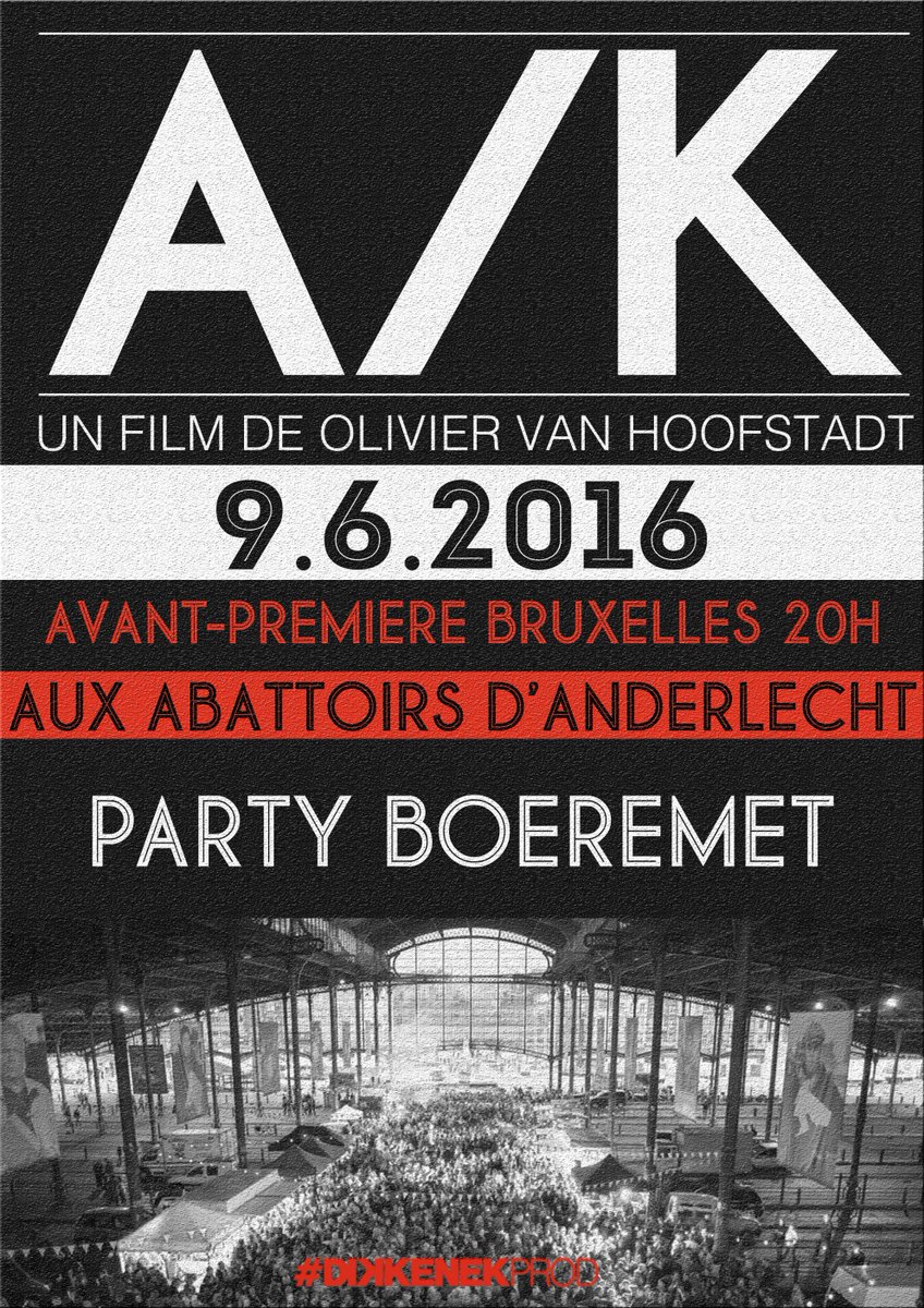 A/K / Bruxelles / 9 juin 2016 ! BE THERE ... #oliviervanhoofstadt #AK @Bruxelles #boeremet #talentsadamicannes2016