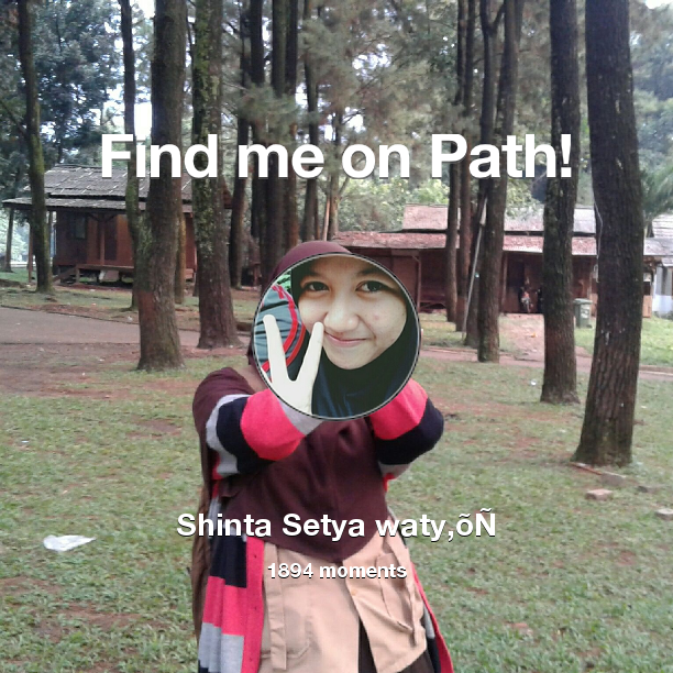 ShintasetyaWaty's tweet photo. Find me on #Path now! Go to https://t.co/9G36pKamRU https://t.co/M7i75HyFXE
