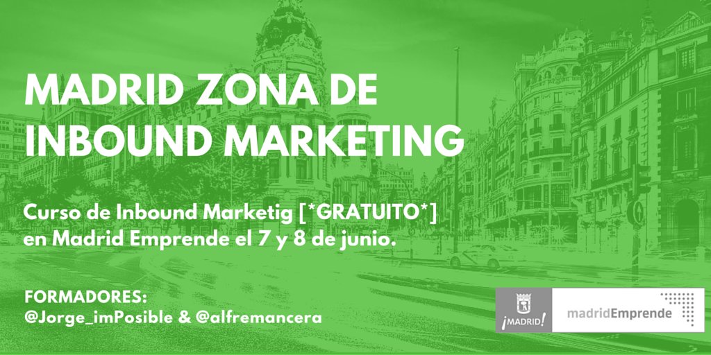 miradadelcalvo's tweet photo. Curso de #InboundMarketig [*GRATUITO*] en Madrid Emprende el 7 y 8 de junio. Registrate aquí https://t.co/FcYX9qoLsJ https://t.co/OgwgMcEGvc