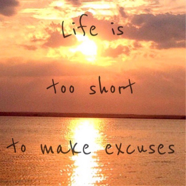 mass_message's tweet image. #Life is too #short to make #excuses.