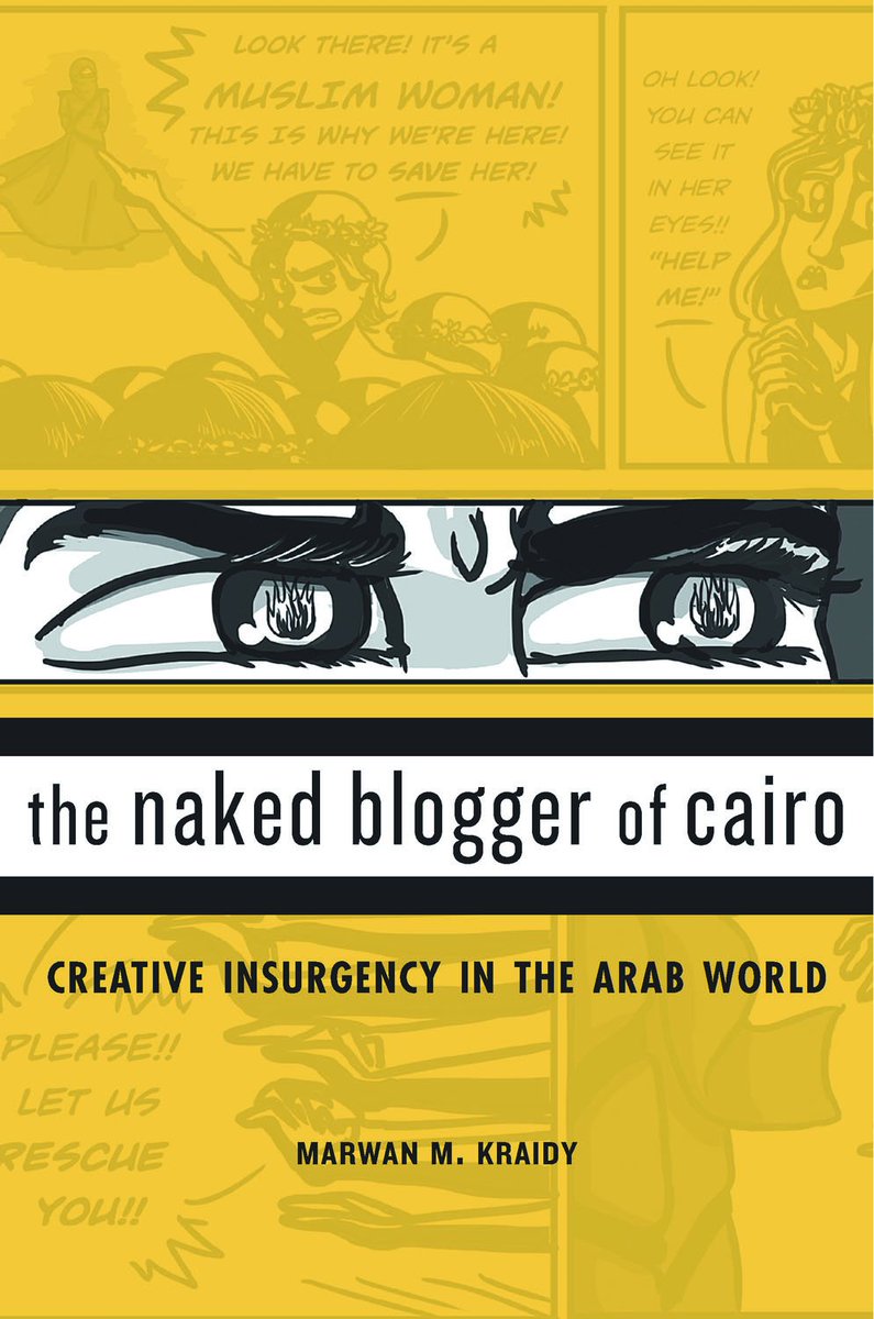 MKraidy's tweet photo. #TheNakedBlogger in ebook available today https://t.co/AUdYOgLEk3 @Harvard_Press @PARGC @AnnenbergPenn #ica16 https://t.co/MjsnjKbc5j