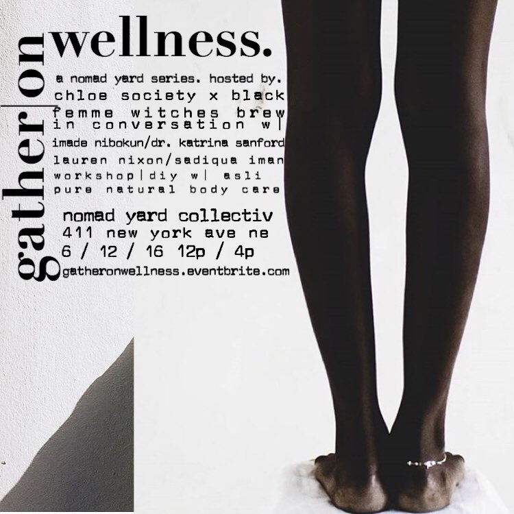 nomadyard's tweet image. gather|on wellness. a space for healing w| @chloesocietydc x @aslipure at @nomadyard gatheronwellness.eventbrite.com #event