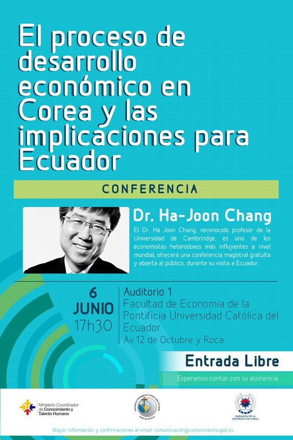 Hoy a las 17h30 Conferencia Magistral del Dr. Ha-Joon Chang, la entrada es libre.
¡Te esperamos!
#PUCE