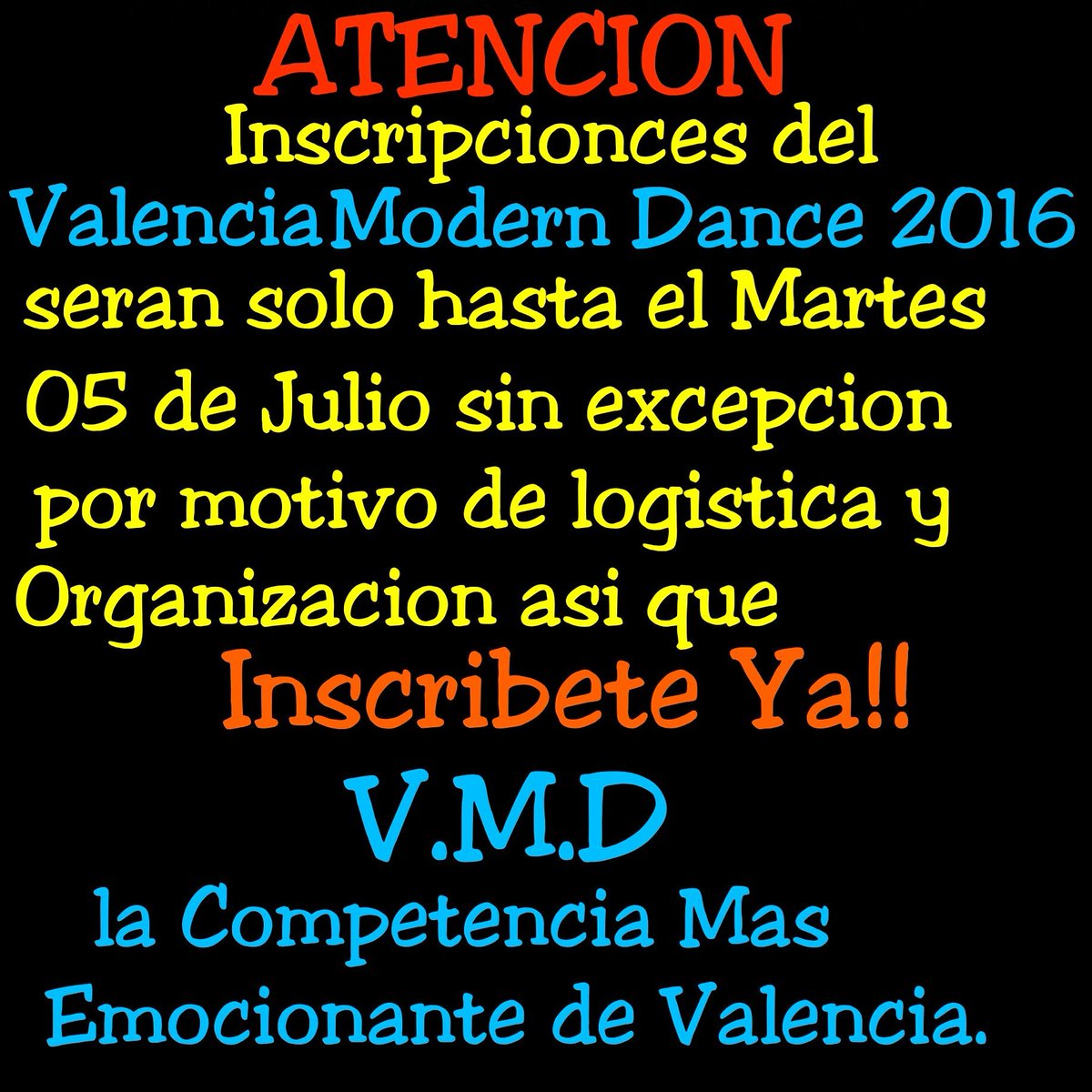 TalentoUnido's tweet photo. Inscripciones al #vmd2016 serán Hasta el 05 de julio . Así que inscribirte ya.. Para más Inf. 0424-4145129 feliz dia https://t.co/XWF40na7nY