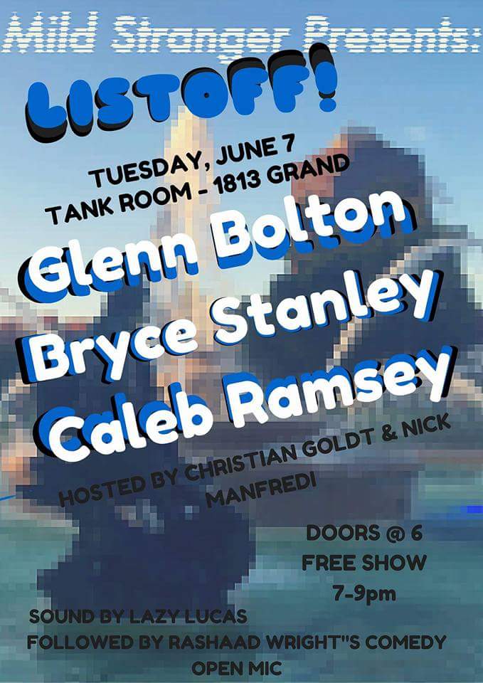 ComedyInKC's tweet photo. .@ChristianGoldt .@NickManfredi .@brycestanley44 .@Other_Bolton .@CalebRamsey101 Tomorrow night! #KCcomedy #ListOff https://t.co/Y3LOGwTv0p