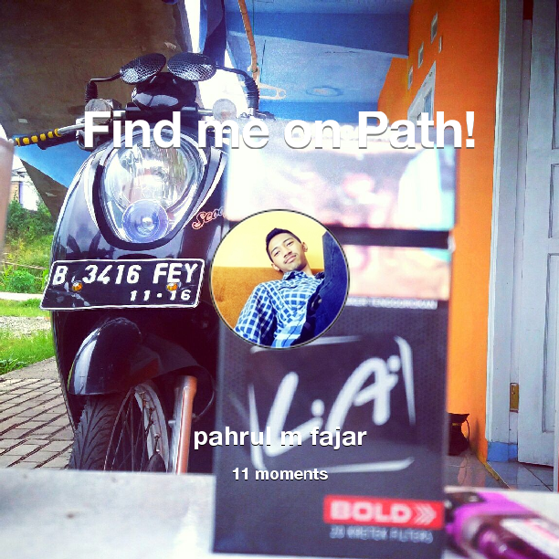 Find me on #Path now! Go to path.com/profile/dTQ8Z