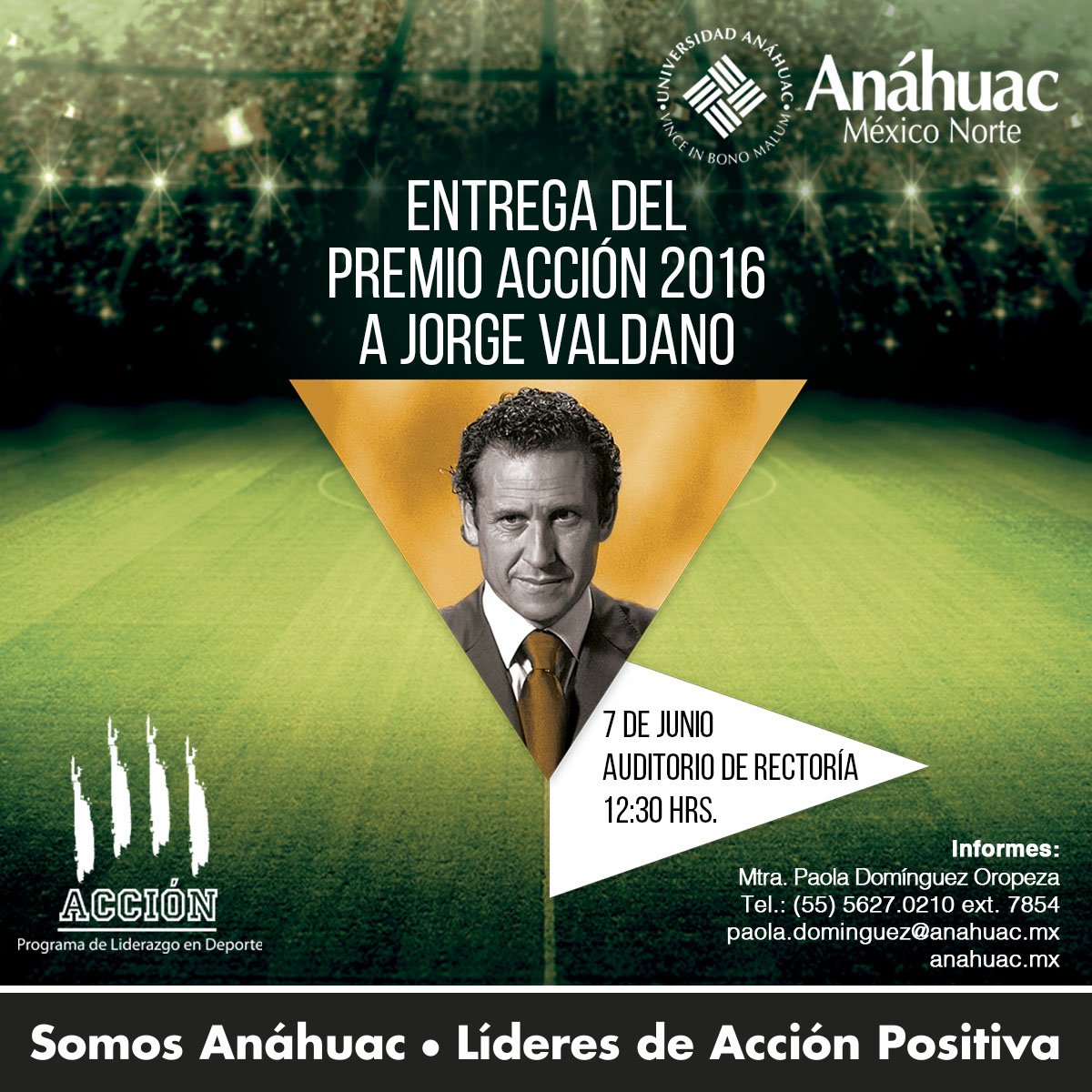 Mañana 7 de junio,no te pierdas la entrega del premio ACCIÓN 2016 a Jorge Valdano a las 12:30hrs. #SomosAnáhuac