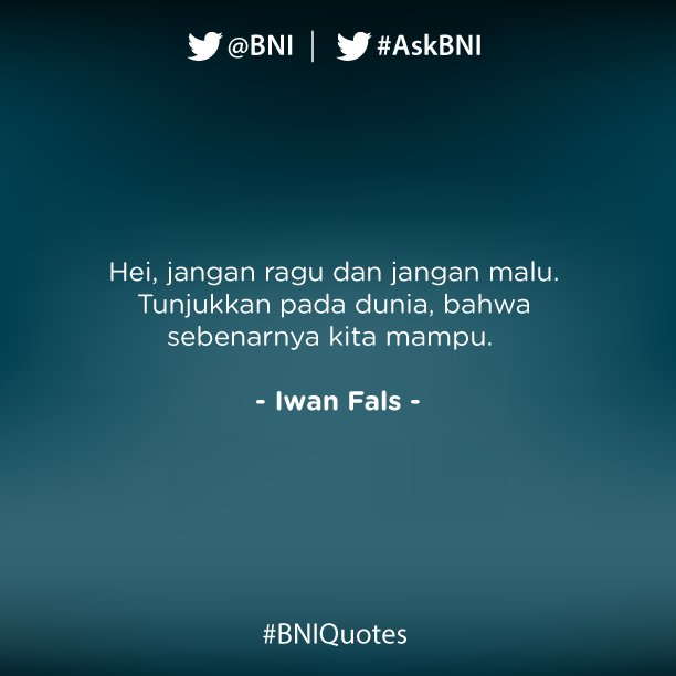 BNI's tweet photo. Salah satu caranya dengan percaya diri. #BNQuotes https://t.co/fuCngz9AHs