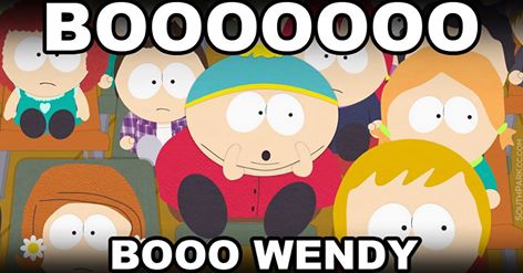 Fu*k the haters, Wendy. #SouthPark  bit.ly/1VJpQGJ