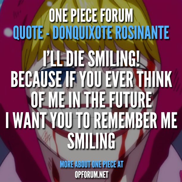 One Piece Forum T Co Kckkxcn1pp Quote Corazon 3 Onepiece Anime Manga Corazon Rosinante Quote Inspiring