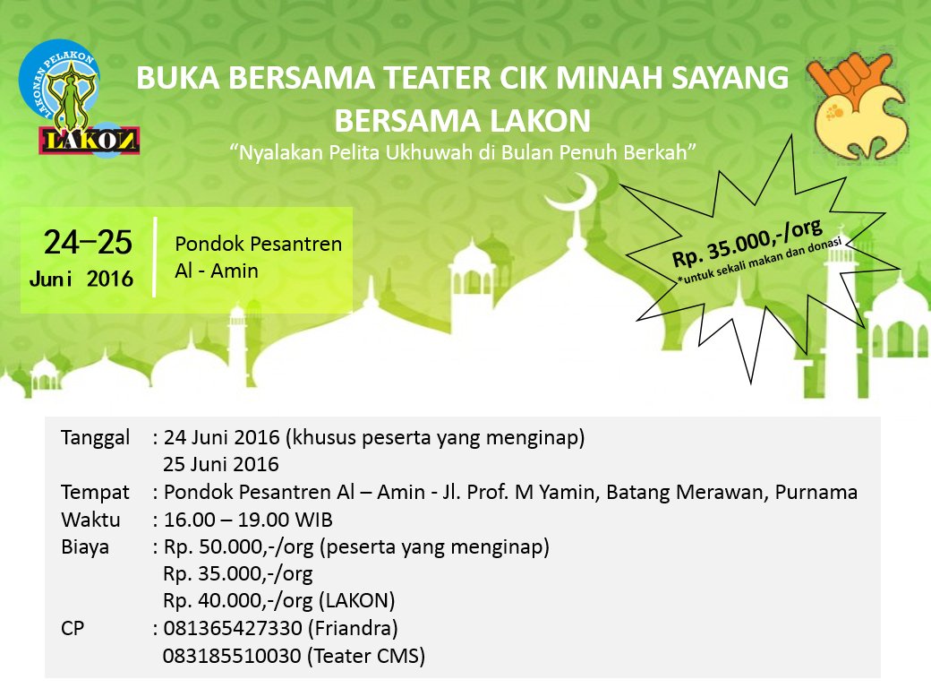 Jangan lewatkan kegiatan Bukber Teater CMS bersama Lakon ya😃 Untuk info selanjutnya, silahkan hubungi cp yang ada😊