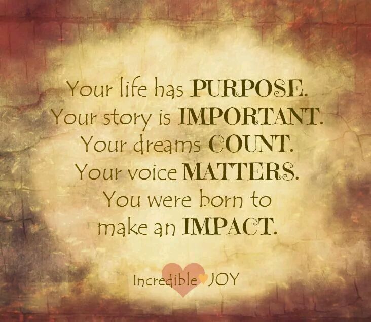 label_apps's tweet image. Your life has purpose. Your story is important. Your #dreams count. Your #voice matters. You were #born to make...