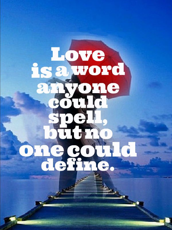 PcMessage's tweet image. #Love is a word anyone could #spell, but no one could #define.