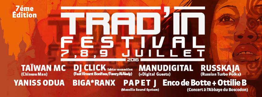 Le 7e #TradInFestival  avec <a href="/Russkaja/">Russkaja</a> @TaiwanMc1 <a href="/MANUDIGITAL/">MANUDIGITAL</a> @PapetJali <a href="/BIGA_RANX/">BIGA*RANX / TELLY*</a> <a href="/yanissodua/">YaniSs Odua</a> et d'autres invités