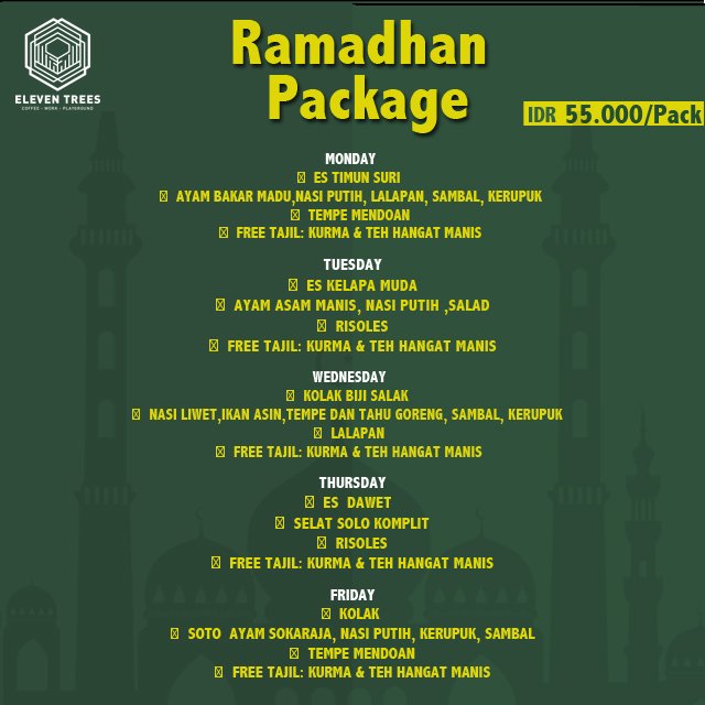 We also have different package every Monday-Friday during Ramadhan @ IDR 55.000/pax